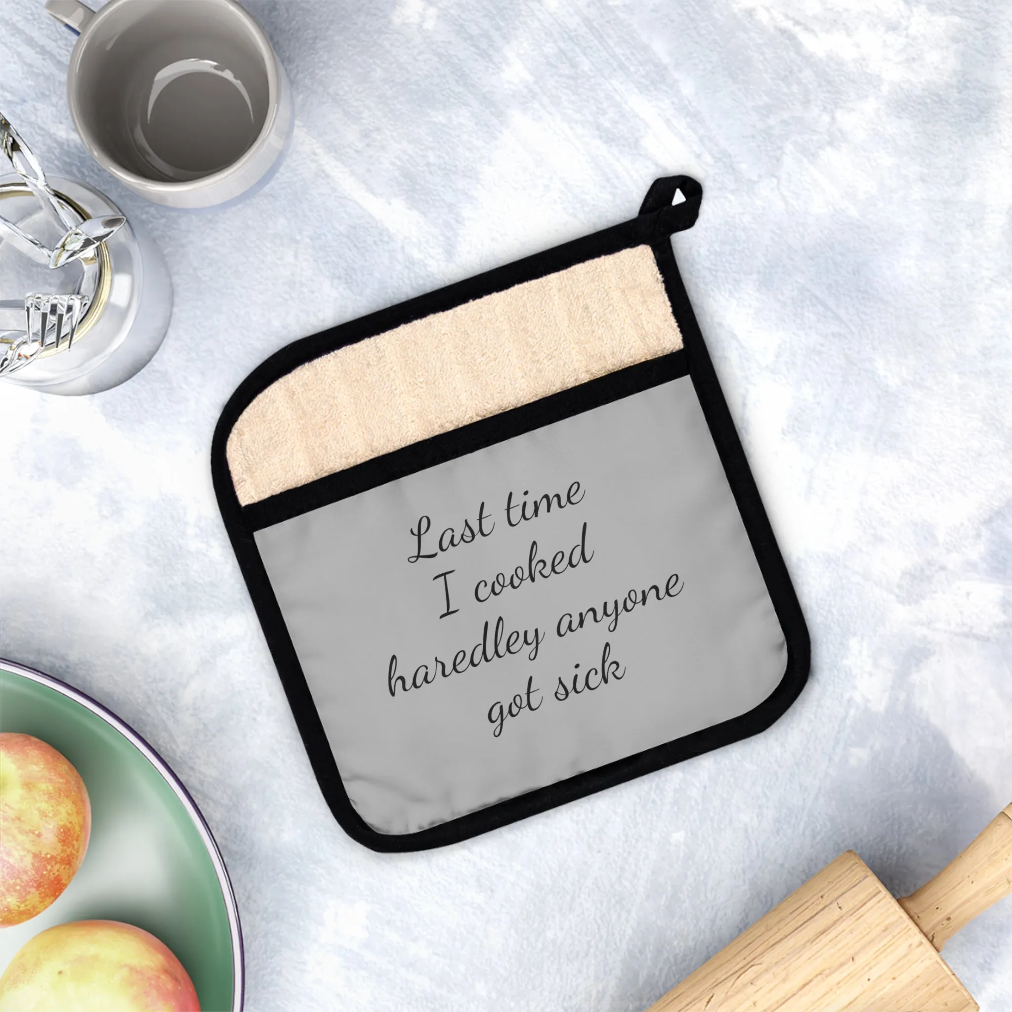 Pot Holder with Pocket Last time I cooked hardly anyone got sick