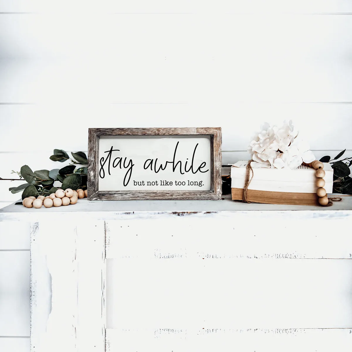 Stay Awhile Sign