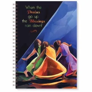 When The Praises Go Up Journal